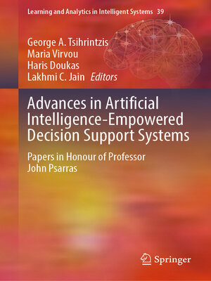 cover image of Advances in Artificial Intelligence-Empowered Decision Support Systems